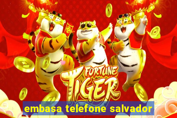 embasa telefone salvador